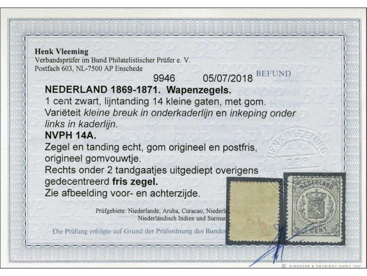 1 cent zwart tanding 14 kleine gaten met certificaat Vleeming 2018: Zegel en tanding echt, gom origineel en postfris, origine