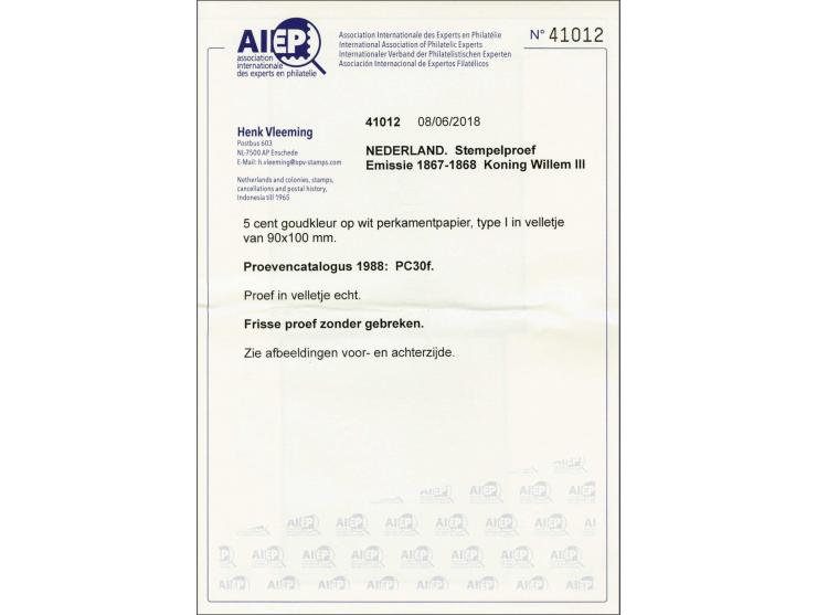 Goedgekeurde stempelproef 5 cent type I in goudkleur op wit perkament papier in velletje van 90x100 mm, pracht ex. met certif