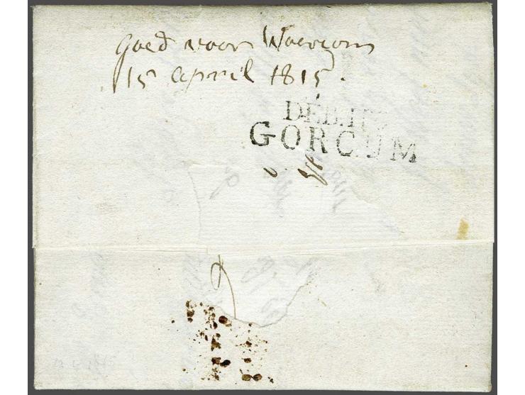 Complete brief van Den Haag 18-4-1815 via Gorinchem naar Werkendam met op achterzijde DÉB. 119 GORCUM in zwart, pracht ex. (l