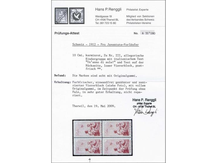 1912 Pro-Juventute forerunner 10 centimes carmine red, Italian text with certificate Renggli 2009 (from block of 4), cat.v. 4
